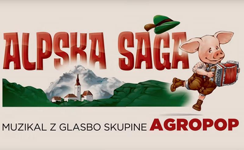 Agropop z novim muzikalom Alpska saga