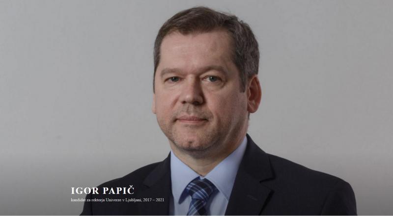 Novi rektor ljubljanske univerze Igor Papič