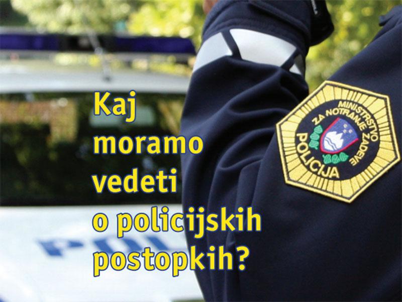 Ali poznate svoje pravice in dolžnosti v policijskem postopku?