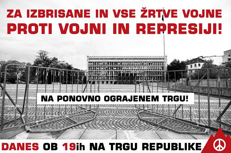 Protest za izbrisane in vse žrtve vojn ter proti pogojnemu zaporniku - Janezu Janši!