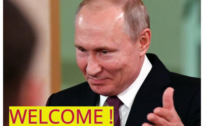 Putin: Welcome!